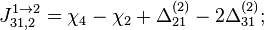 J_{31,2}^{1\to 2} = \chi_{4} - \chi_{2} + \Delta_{21}^{(2)} - 2\Delta_{31}^{(2)};