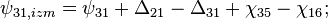 \psi_{31,izm} = \psi_{31} + \Delta_{21} - \Delta_{31} + \chi_{35} - \chi_{16};